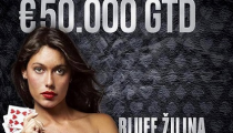 Live report: Bluff Žilina DOXXbet Open €50,000 GTD