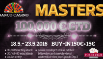 Banco Casino Masters so 100,000€ GTD začína zajtra!