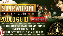 Banco Casino Super Weekend s garanciou 20,000€ je späť!