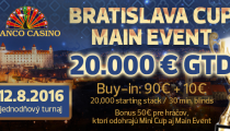 Jednodňový Main Event s GTD 20,000€ v Banco Casino už tento piatok!