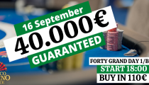 LIVE REPORT: FORTY GRAND 40.000€ GTD DAY 1B