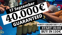 LIVE REPORT: FORTY GRAND 40.000€ GTD DAY 1C