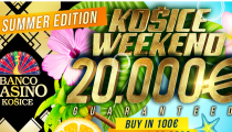 LIVE REPORT: KOŠICE WEEKEND SUMMER EDITION 20.000€ GTD