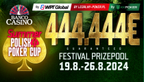 Ikonický Polish Poker Cup a jeho letná edícia 444.444€ GTD štartuje už zajtra v Banco Casino!