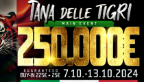 Tana delle Tigri štartuje už zajtra a prinesie Main Event 250.000€ a aj obrovskú jednodňovku 50.000€ GTD iba za 140€! 