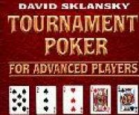 David Sklansky: Tournament Poker for Advanced Players